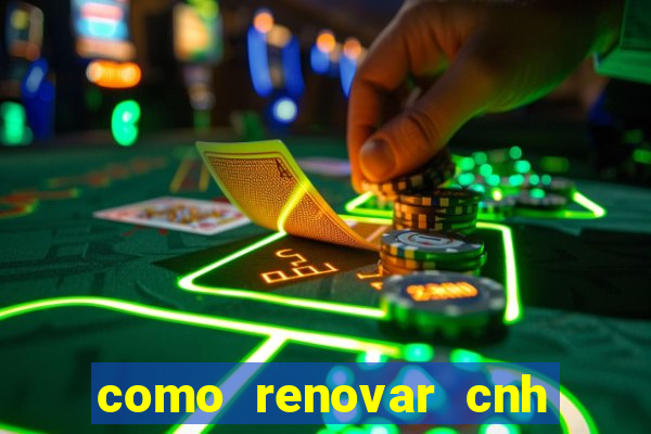 como renovar cnh na bahia